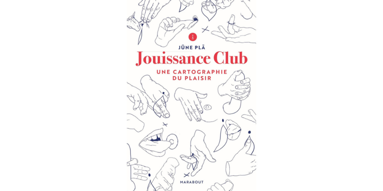 livre-sexualite-jouissance-club-une-cartographie-du-plaisir-june-pla